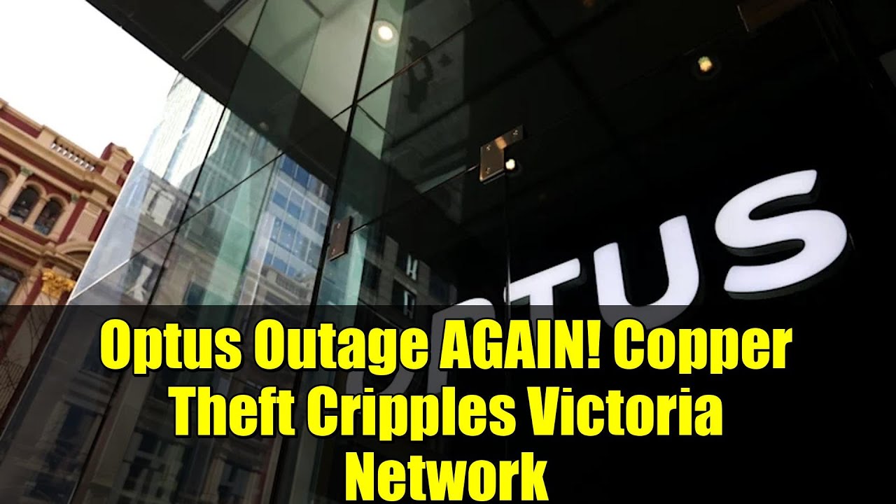 СНОВА СБОЙ Optus! Кража медных труб парализует работу сети Victoria | Экстренные службы под угрозой?