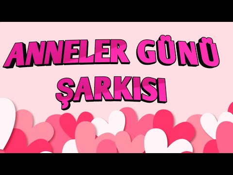 EN GÜZEL ANNELER GÜNÜ ŞARKISI ❤ CANIM ANNECİĞİM ❤