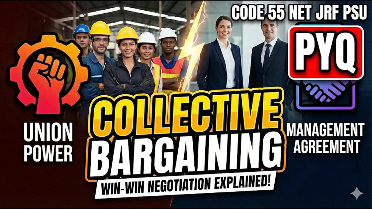 Complete Collective Bargaining Concept + 20 PYQs 2017- 2025 UGC NET ...