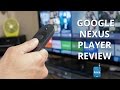 Google Nexus Player Review