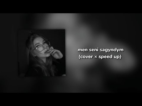 men seni sagyndym