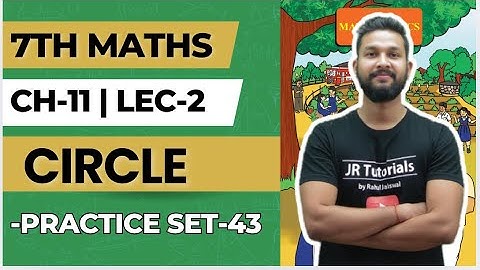 7th Maths | Chapter 11 | Circle | Practice Set 43 | Lecture 2 | Maharashtra Board |