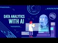 How AI is Transforming Data Analytics | AI-Powered Insights Explained