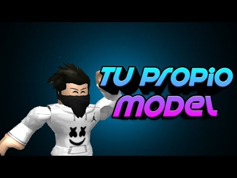 Como Hacer Un Model De Tu Personaje En Roblox Youtube - como personalizar a tu personaje de roblox y conectarse con