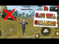 No GlOO wall challenge in free fire rank match should I win?🤔