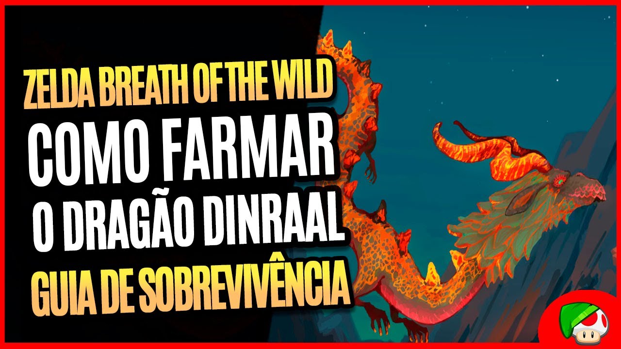 Dicas Zelda Breath of the Wild | Dragão DINRAAL - GUIA completo de FARM