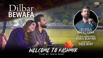 DILBAR BEWAFA | TARIQ BHAT | ISHFAQ KAWA | BOLLYWOOD SONG | MOVIE WELCOME TO KASHMIR