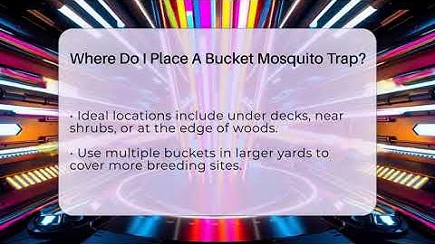 Where Do I Place A Bucket Mosquito Trap? - Insects and Invaders