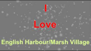 I Love English Harbour Marsh Village