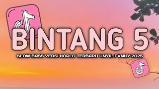 Download Lagu DJ BINTANG 5 VIRAL TIKTOK SLOW FULL BASS VERSI KOPLO TERBARU UNYIL FVNKY 2025 MP3 Download Lagu DJ BINTANG 5 VIRAL TIKTOK SLOW FULL BASS VERSI KOPLO TERBARU UNYIL FVNKY 2025 MP3