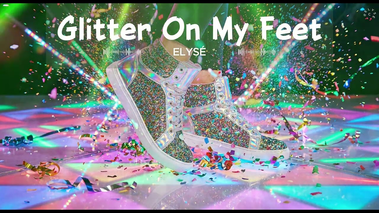 Блестки на моих ногах ❇️🦶 - ELYSÉ 🎧 | Официальная аудиозапись | Видео с текстом песни