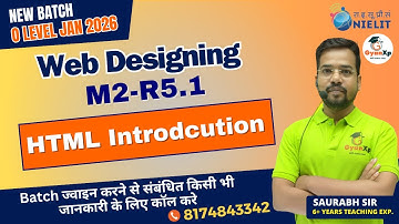 HTML Introduction | Web Designing (M2-R5.1)  | O Level | New Batch Jan 2026 | Demo Class | GyanXp