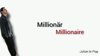 Millionär, Julian le Play - Learn German With Music, English Lyrics