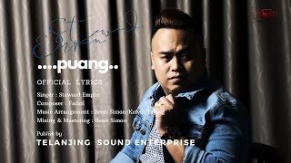 Steward Empin - Puang ( Lyric Video )