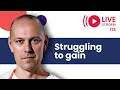 V173 - Struggling to gain