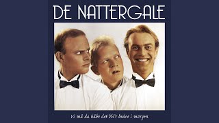 Video thumbnail of "De Nattergale - Jeg er ked af jeg tog telefonen"