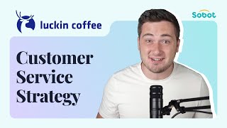 Luckin Coffee's Customer Service Strategy: Sobot Enterprise Insight