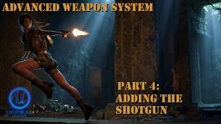 Advanced Weapon System Part 4 - Shotgun