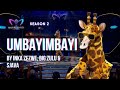 Giraffe blows crowd away with "Umbayimbayi” performance |Season 2, Episode 7 | The Masked Singer SA