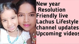 Lachus Lifestyle Channel Friendly Chat | New year wishes Resolution 2020 screenshot 5