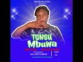 Tonsumbuwa By Rio Bwai Tonsumbuwa By Rio Bwai