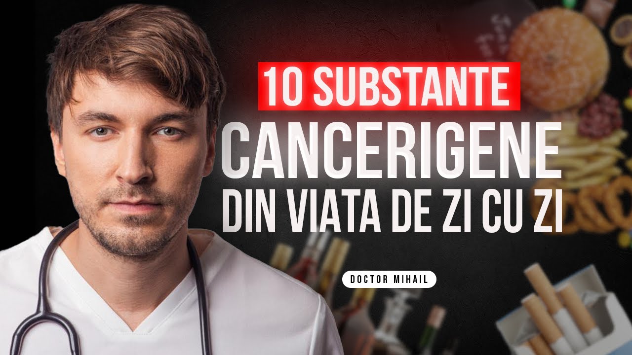 10 substante CANCERIGENE din viata de zi cu zi.