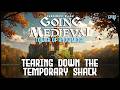 Tearing Down The Temporary Shack in Going Medieval Tower of Knowledge // EP35