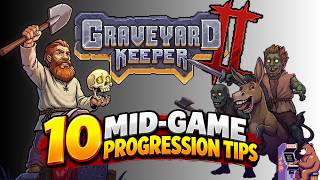 Graveyard Keeper 2: Fix Your Mid Game Progression!