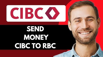 HOW TO SEND MONEY FROM CIBC TO RBC 2025 (FULL GUIDE)