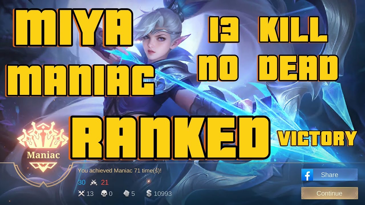Miya 13 KILLS MANIAC No Dead RANKED Victory Grandmaster 2 Full Game