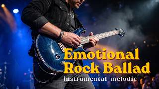Melodic Rock Ballads 🎸 Guitar Instrumentals for Reflection & Quiet Moments
