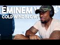 EMINEM WEEK#5 - COLD WIND BLOWS - ONE OF TOP REQUESTS FOR EM WEEK!