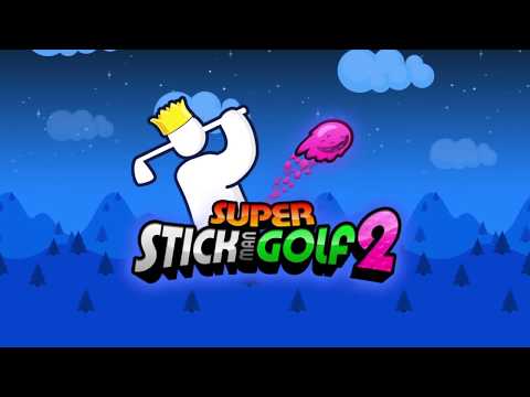 Super Stickman Golf 2 - Official Trailer - [UPDATE] Coming March 14th!
