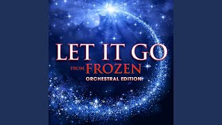 Let It Go from Frozen orchestral Edition