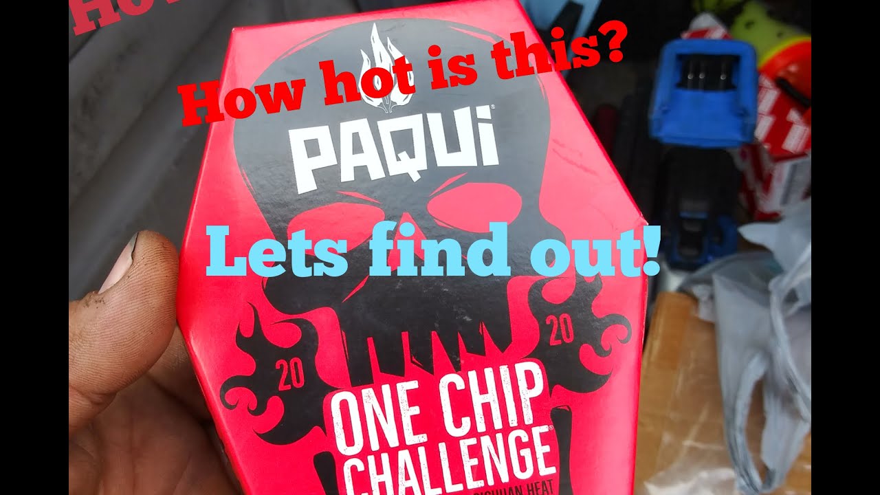 PAQUI ONE CHIP CHALLENGE 2020 - YouTube