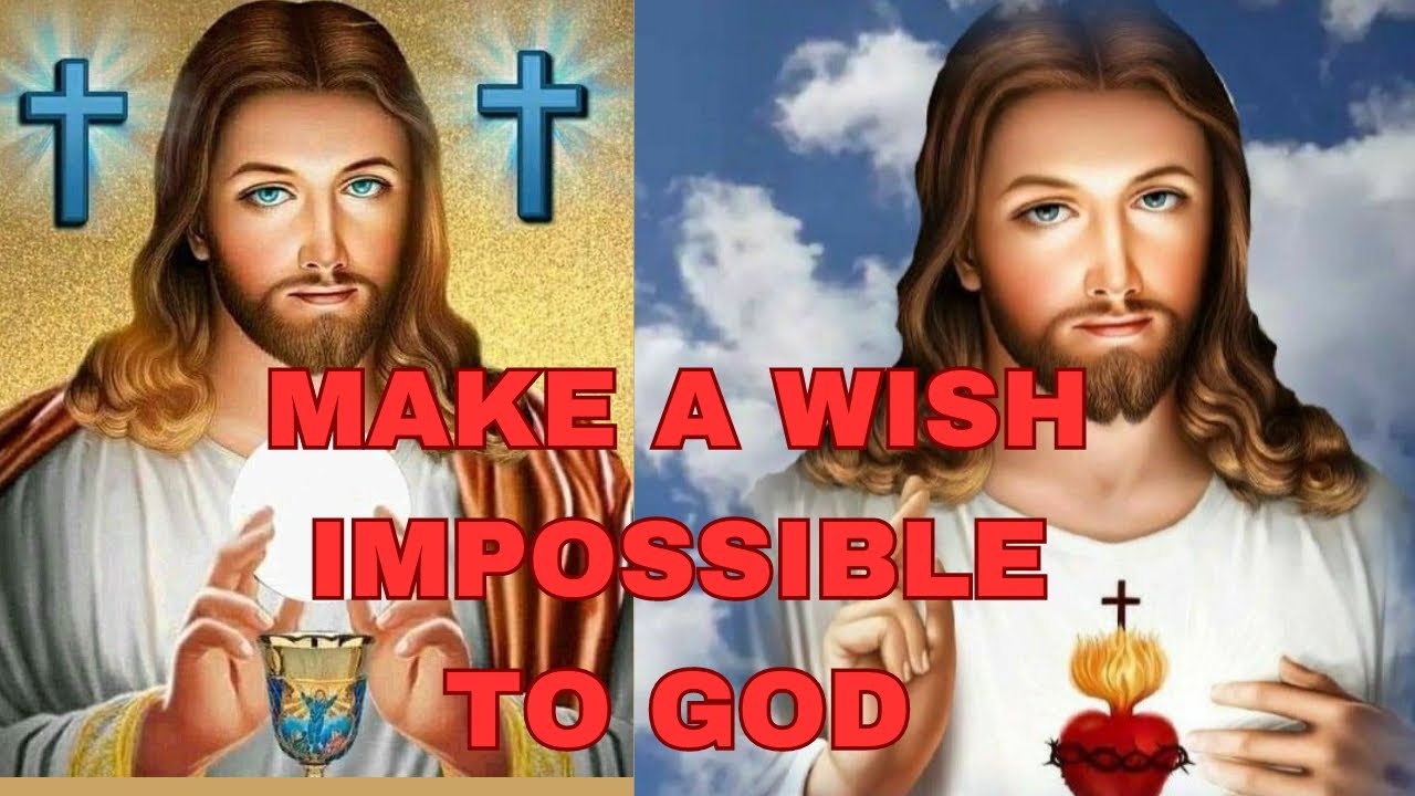 God says : make a wish impossible to God | God pray for you | God helps ...