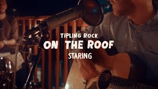 Tipling Rock - Staring (On the Roof) chords