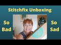 Stitchfix Unboxing, the end of the road?