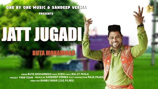 Presenting "new punjabi song 2020 this week" "jatt jugadi" by singer "
buta mohammad music of latest songs is given b boi , lyrics baljit
pasla directed by- babbu brar & fmw team. so ...