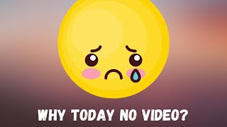 Why Today No Video  | Jeevs Technology