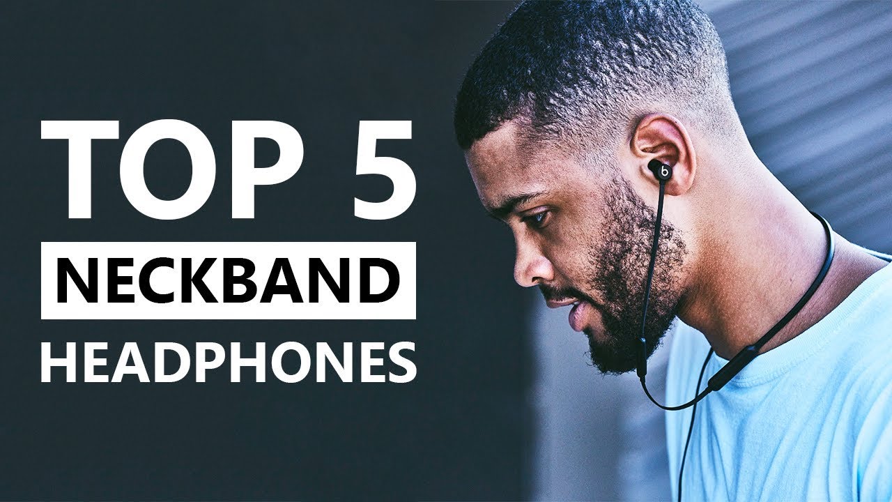 Top 5 Best Bluetooth Neckband Headphones in 2020 | Your Tech Advisor