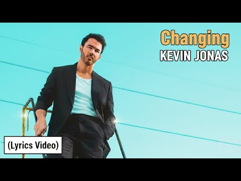 Kevin Jonas Changing Lyrics Video New Kevin Jonas Song 2025