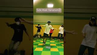 Side Walk Simple Variation② House Steps Practice