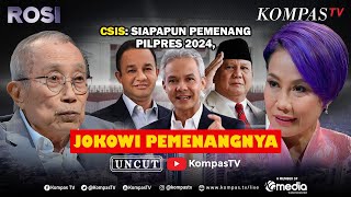 Rosi Siapapun Terpilihnya Presiden 2024 Jokowi Pemenangnya?