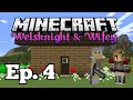 Welsknight & Wifey Play Minecraft - Ep. 4: Abandoned Mine