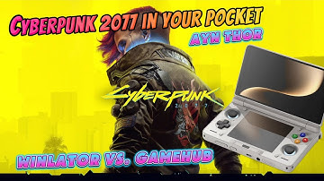 Cyberpunk 2077 - AYN Thor - Winlator ludashi bionic - snapdragon 8 Gen 2 