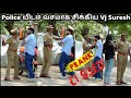 Police  vjsuresh     prank  