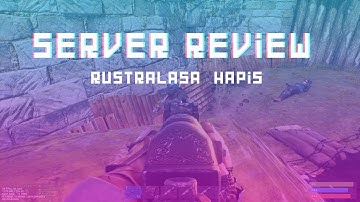 Rust I Server Review: Rustralasia Hapis I PVP Raids & More
