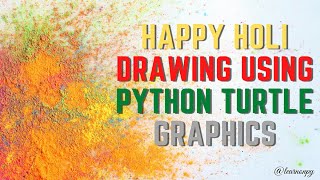 Happy Holi Drawing Using Python Turtle Graphics | Python Program | Coding | Learnonpy | screenshot 5