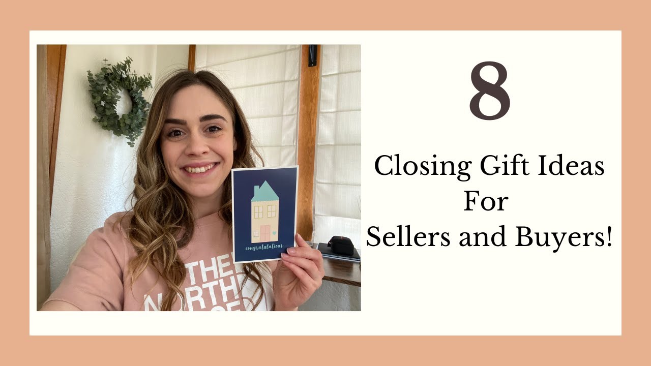Closing Gift Ideas For Home Sellers And Buyers Unique Closing Gifts 